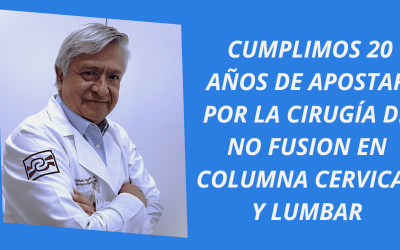 20 años apostando por la cirugía de no fusión en columna cervical y lumbar